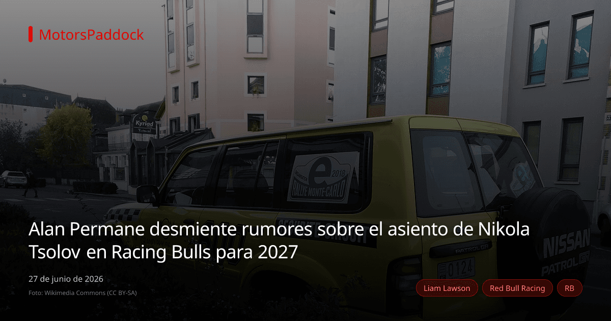 Alan Permane desmiente rumores sobre el asiento de Nikola Tsolov en Racing Bulls para 2027