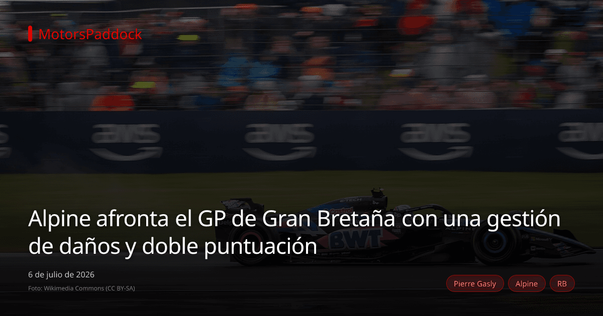 Alpine afronta el GP de Gran Bretaña con una gestión de daños y doble puntuación