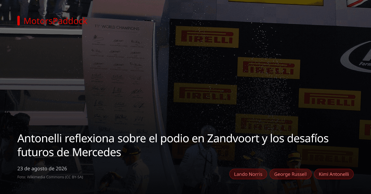 Antonelli reflexiona sobre el podio en Zandvoort y los desafíos futuros de Mercedes