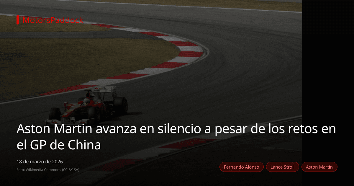 Aston Martin avanza en silencio a pesar de los retos en el GP de China