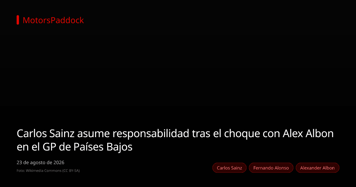 Carlos Sainz asume responsabilidad tras el choque con Alex Albon en el GP de Países Bajos