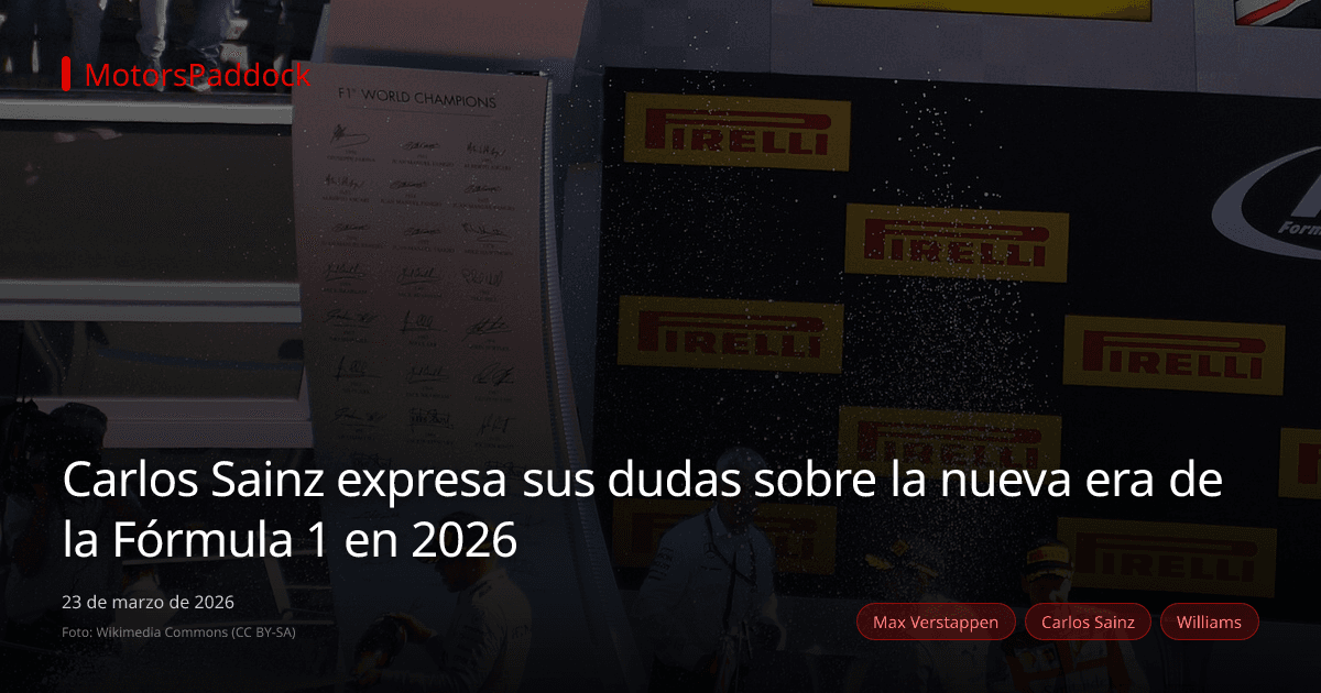 Carlos Sainz expresa sus dudas sobre la nueva era de la Fórmula 1 en 2026