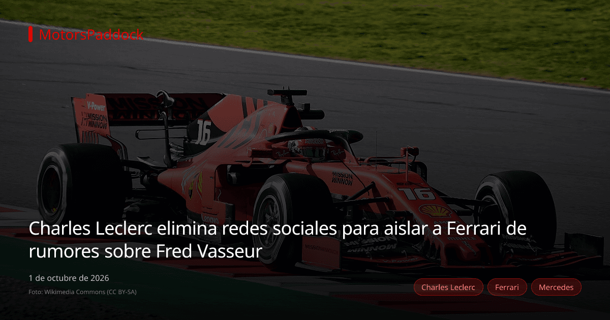 Charles Leclerc elimina redes sociales para aislar a Ferrari de rumores sobre Fred Vasseur