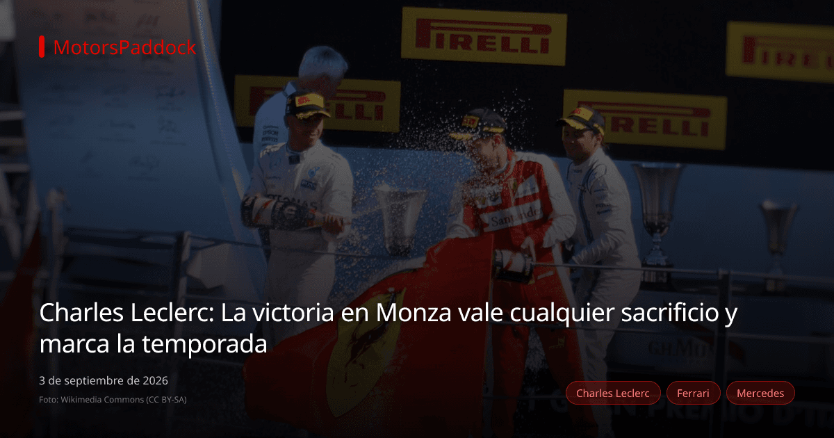 Charles Leclerc: La victoria en Monza vale cualquier sacrificio y marca la temporada