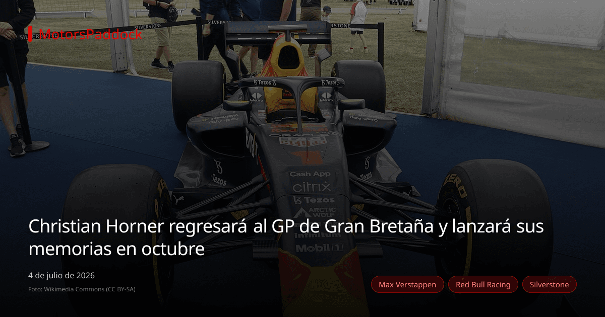 Christian Horner regresará al GP de Gran Bretaña y lanzará sus memorias en octubre