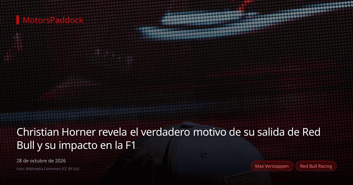 Christian Horner revela el verdadero motivo de su salida de Red Bull y su impacto en la F1
