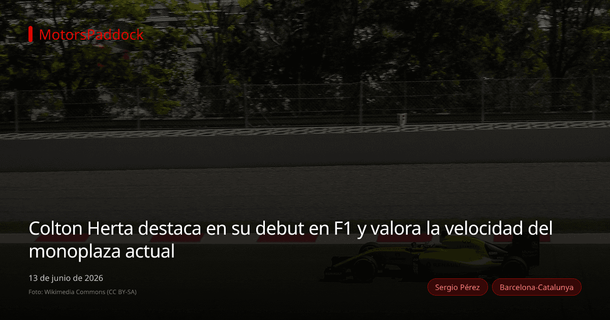 Colton Herta destaca en su debut en F1 y valora la velocidad del monoplaza actual