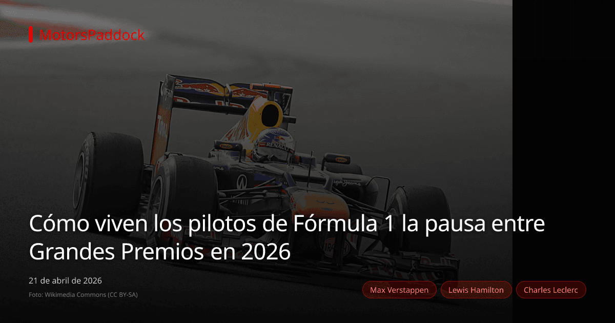 Cómo viven los pilotos de Fórmula 1 la pausa entre Grandes Premios en 2026