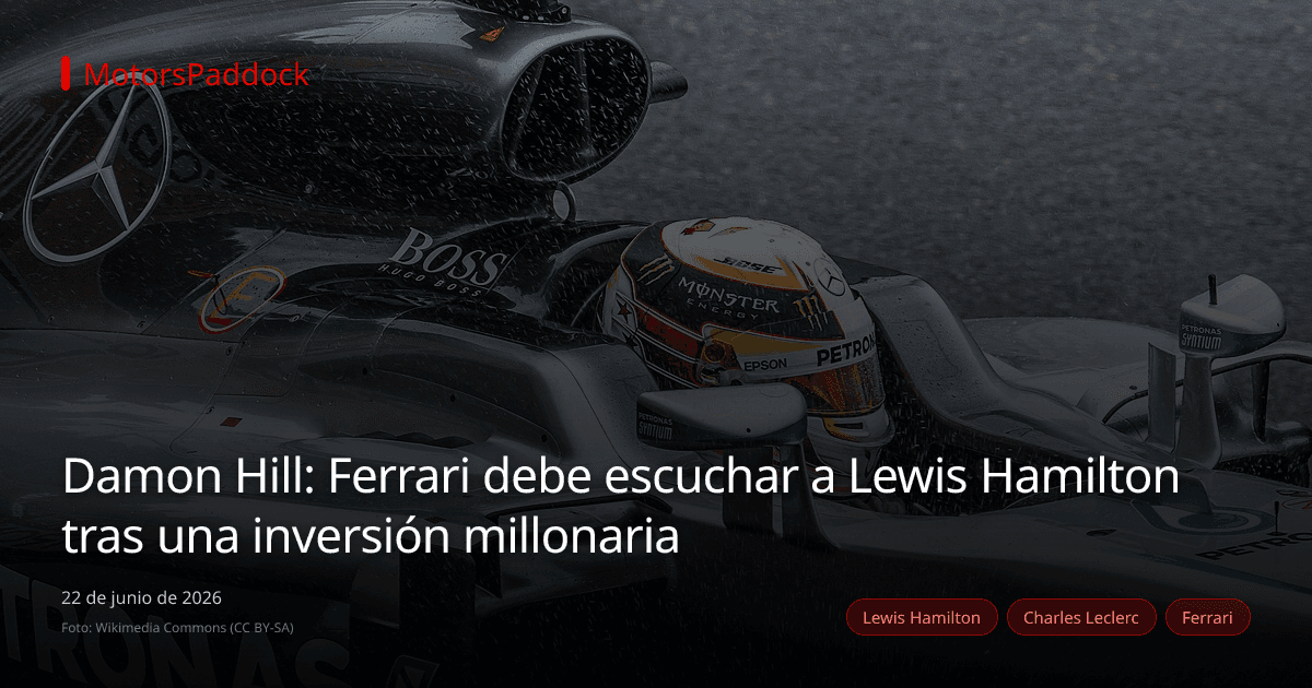 Damon Hill: Ferrari debe escuchar a Lewis Hamilton tras una inversión millonaria