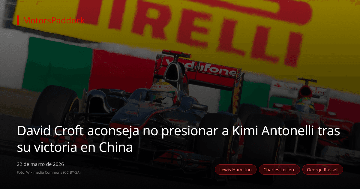 David Croft aconseja no presionar a Kimi Antonelli tras su victoria en China