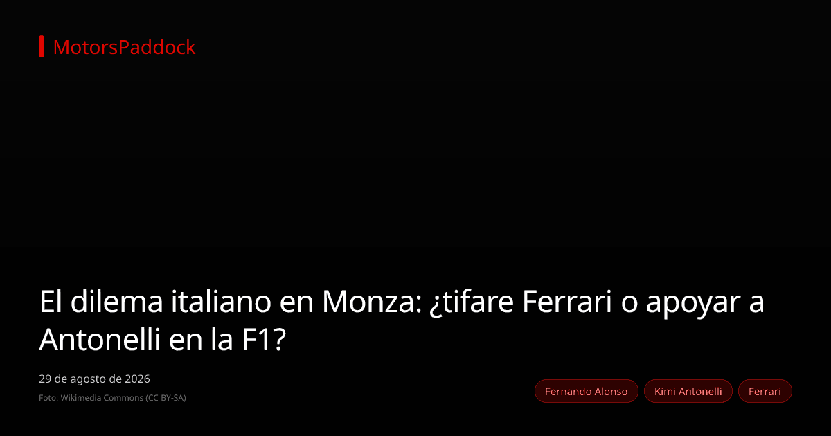 El dilema italiano en Monza: ¿tifare Ferrari o apoyar a Antonelli en la F1?