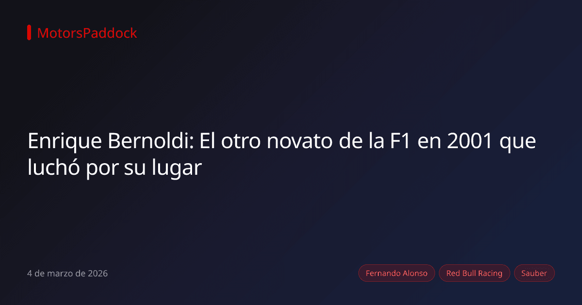Enrique Bernoldi: El otro novato de la F1 en 2001 que luchó por su lugar