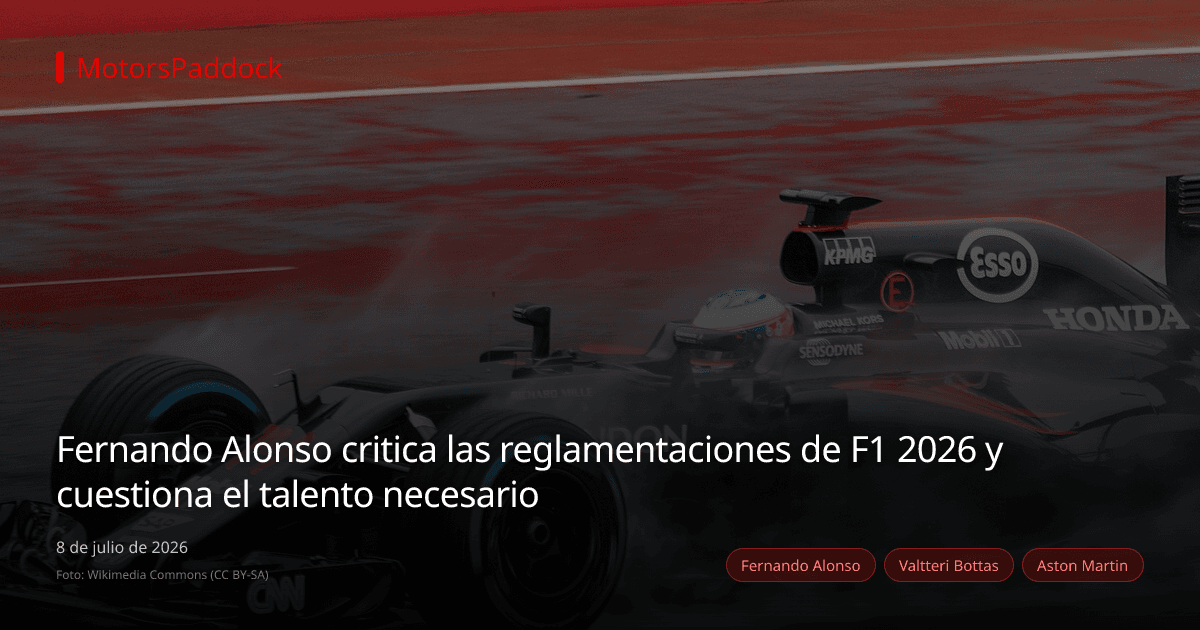 Fernando Alonso critica las reglamentaciones de F1 2026 y cuestiona el talento necesario