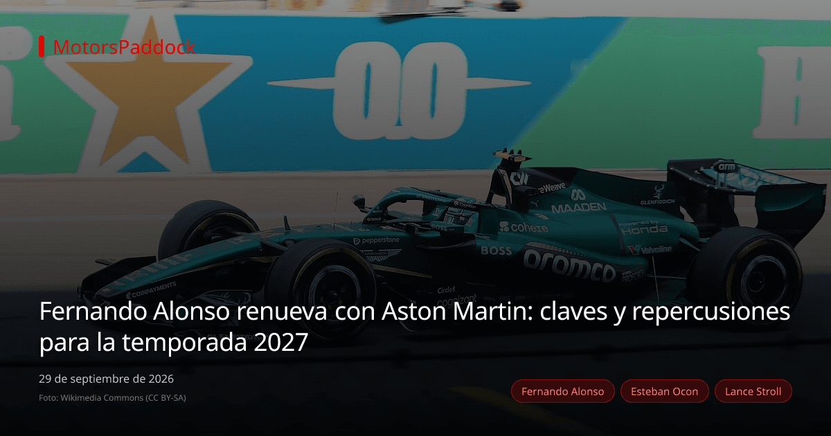 Fernando Alonso renueva con Aston Martin: claves y repercusiones para la temporada 2027