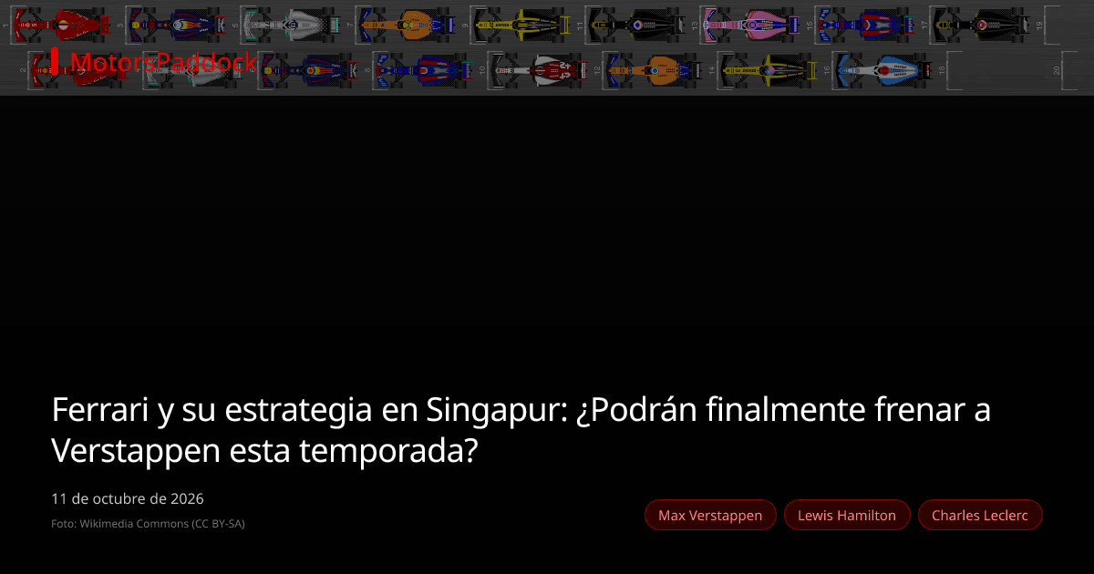 Ferrari y su estrategia en Singapur: ¿Podrán finalmente frenar a Verstappen esta temporada?