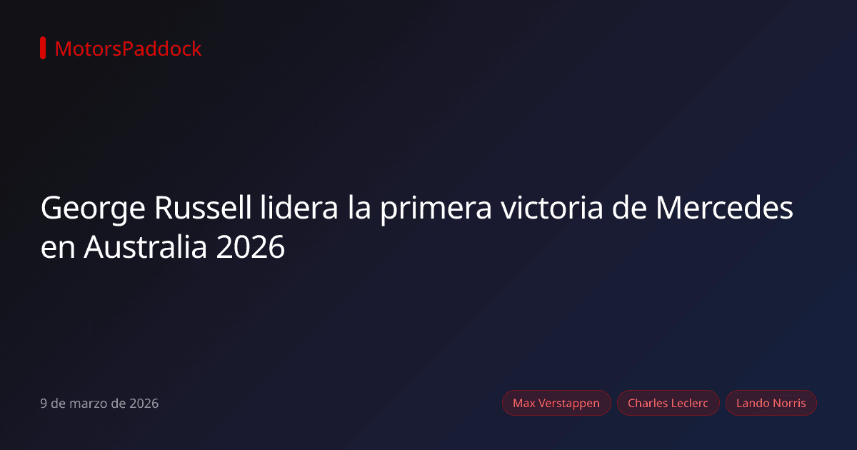 George Russell lidera la primera victoria de Mercedes en Australia 2026