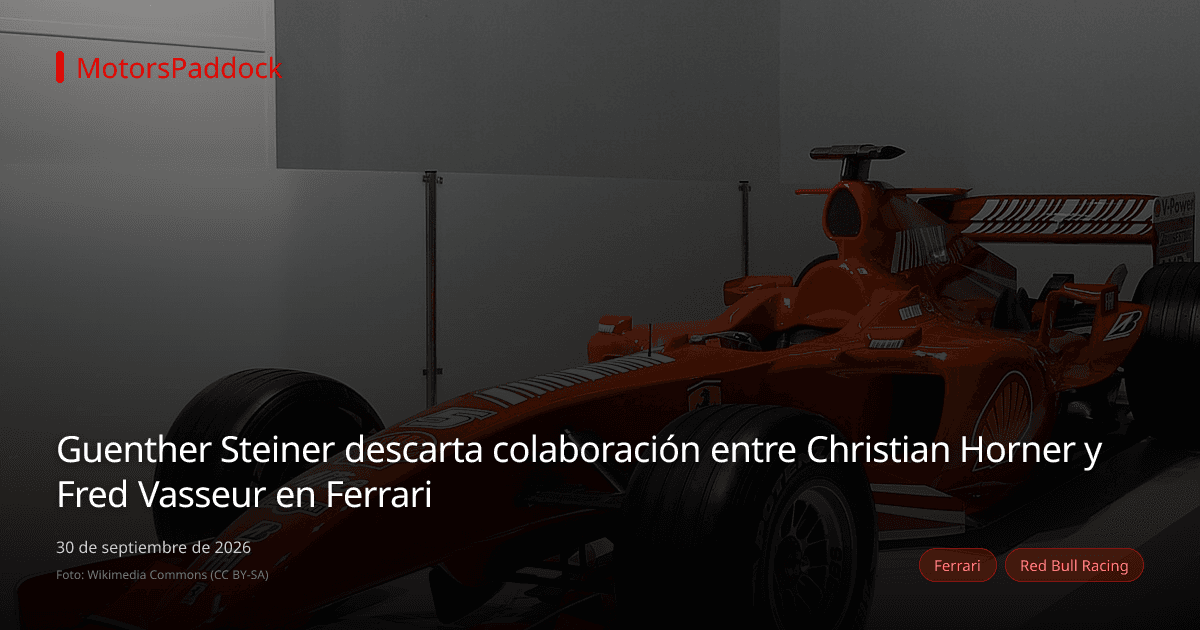 Guenther Steiner descarta colaboración entre Christian Horner y Fred Vasseur en Ferrari