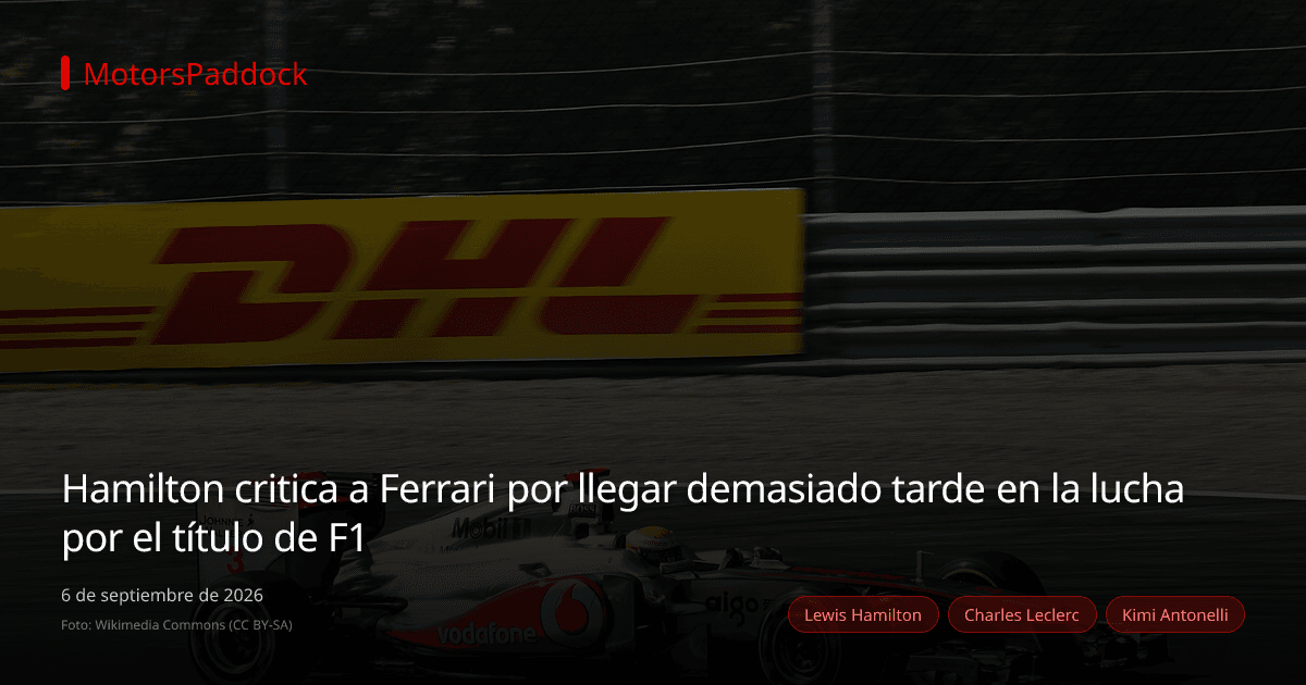 Hamilton critica a Ferrari por llegar demasiado tarde en la lucha por el título de F1