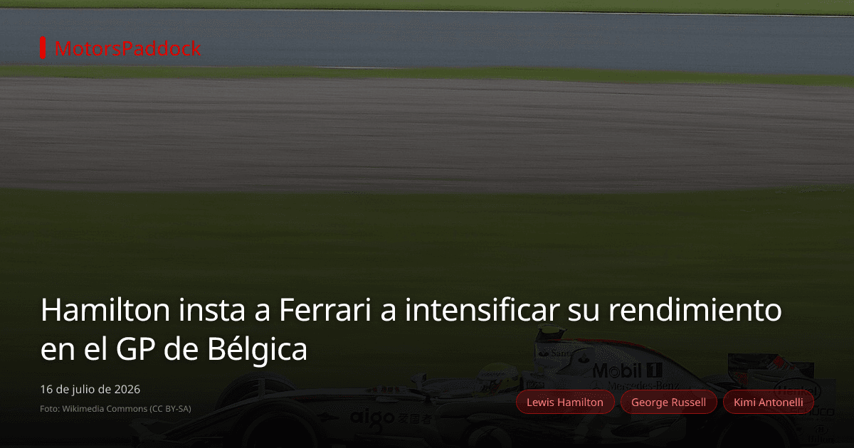 Hamilton insta a Ferrari a intensificar su rendimiento en el GP de Bélgica