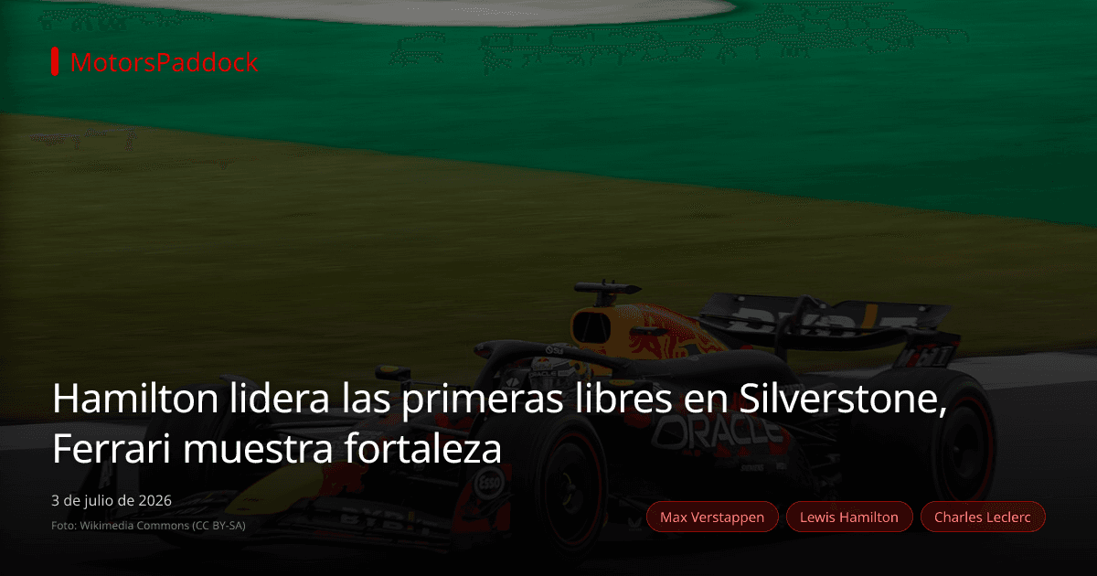 Hamilton lidera las primeras libres en Silverstone, Ferrari muestra fortaleza