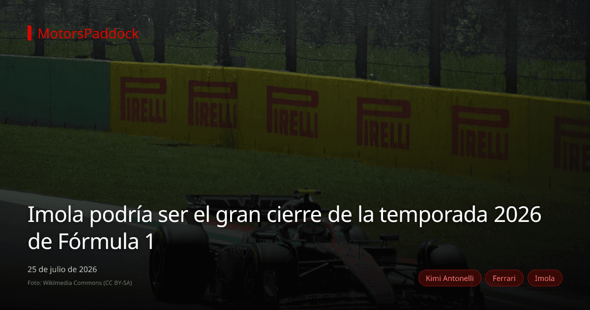 Imola podría ser el gran cierre de la temporada 2026 de Fórmula 1
