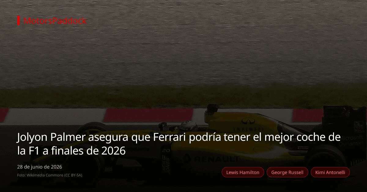 Jolyon Palmer asegura que Ferrari podría tener el mejor coche de la F1 a finales de 2026