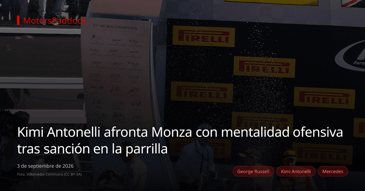 Kimi Antonelli afronta Monza con mentalidad ofensiva tras sanción en la parrilla