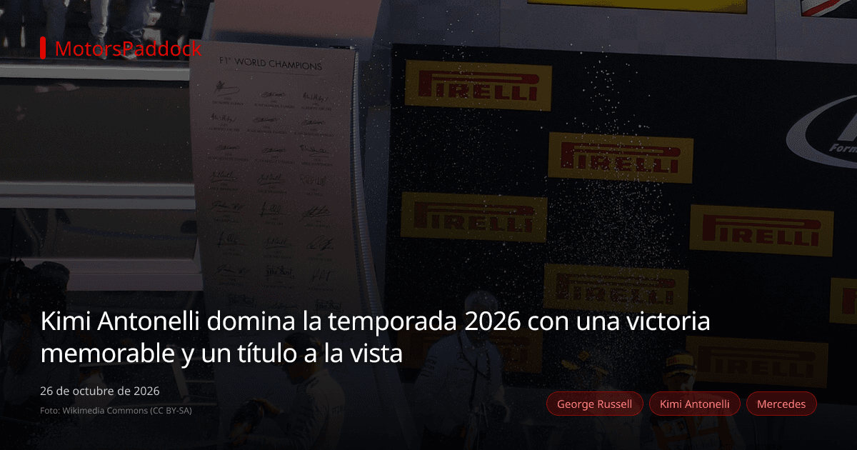Kimi Antonelli domina la temporada 2026 con una victoria memorable y un título a la vista