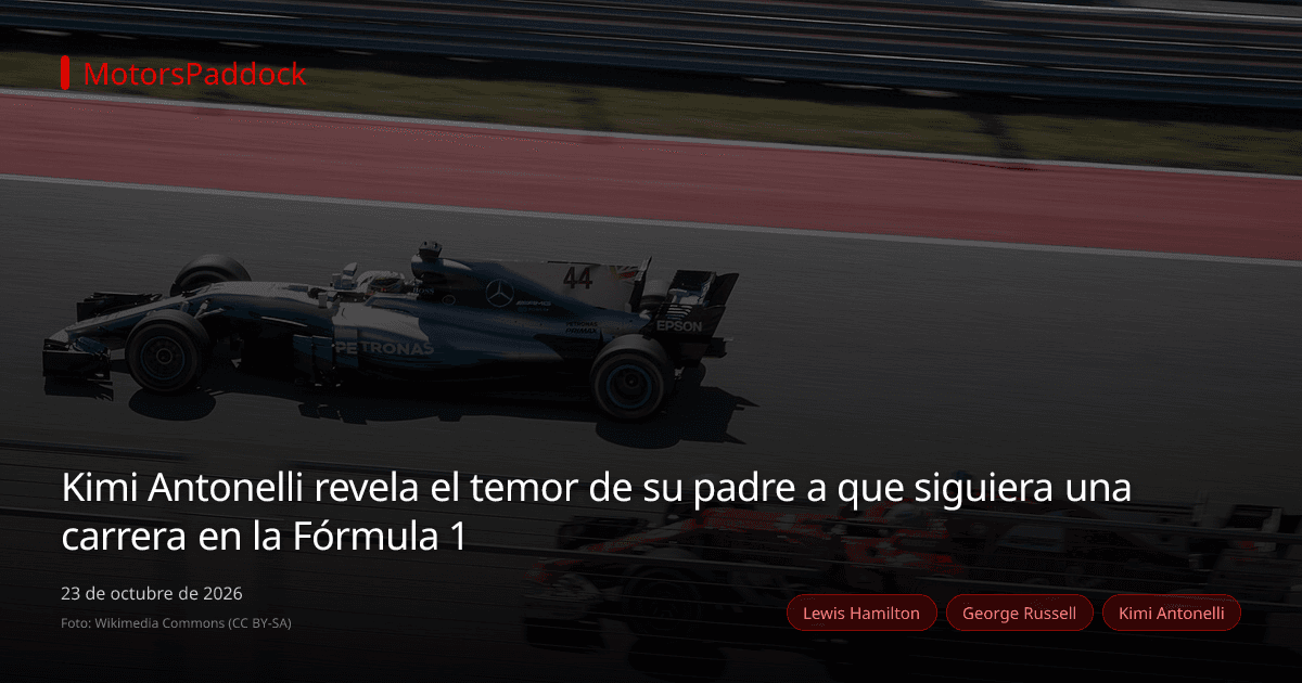 Kimi Antonelli revela el temor de su padre a que siguiera una carrera en la Fórmula 1