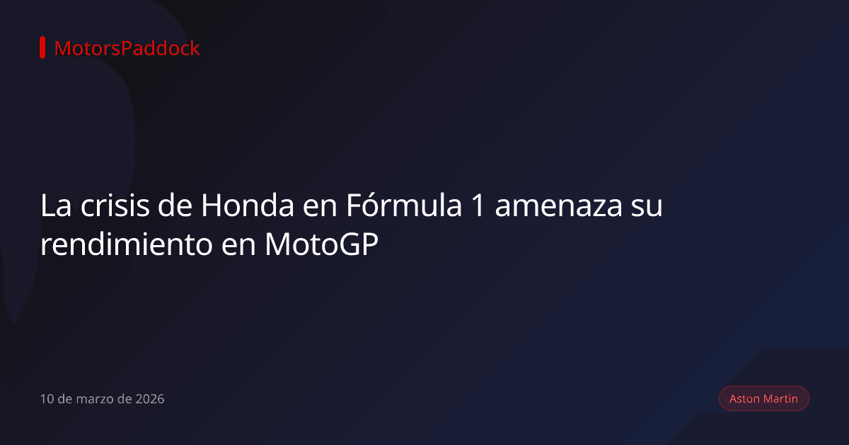La crisis de Honda en Fórmula 1 amenaza su rendimiento en MotoGP