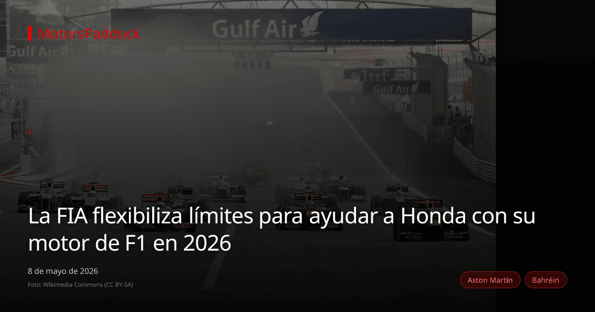 La FIA flexibiliza límites para ayudar a Honda con su motor de F1 en 2026