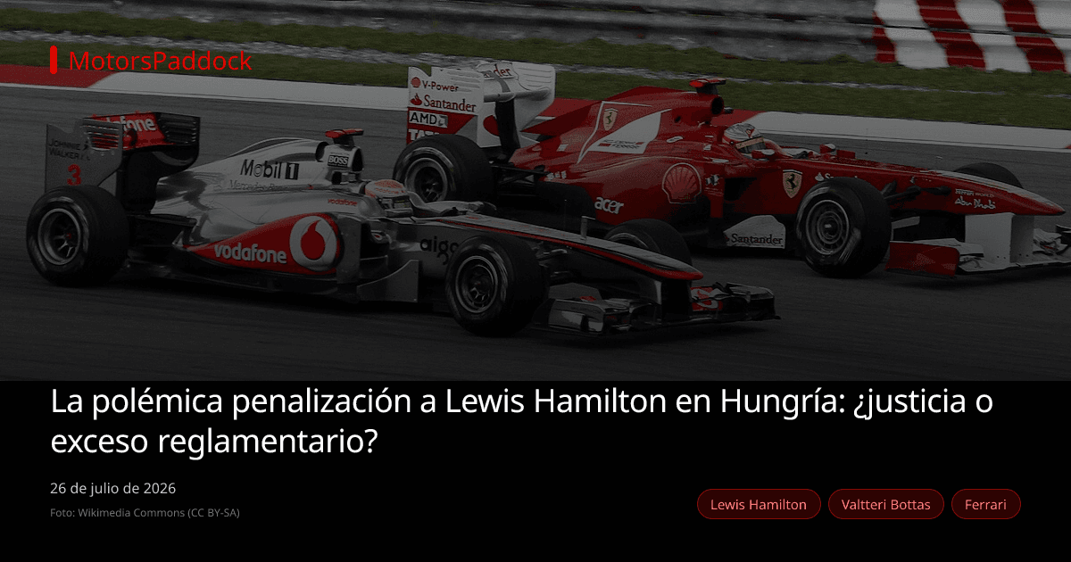 La polémica penalización a Lewis Hamilton en Hungría: ¿justicia o exceso reglamentario?