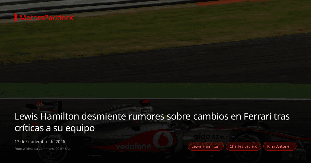 Lewis Hamilton desmiente rumores sobre cambios en Ferrari tras críticas a su equipo
