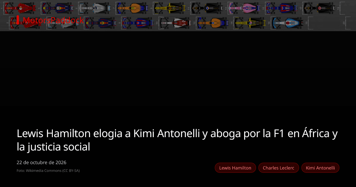 Lewis Hamilton elogia a Kimi Antonelli y aboga por la F1 en África y la justicia social