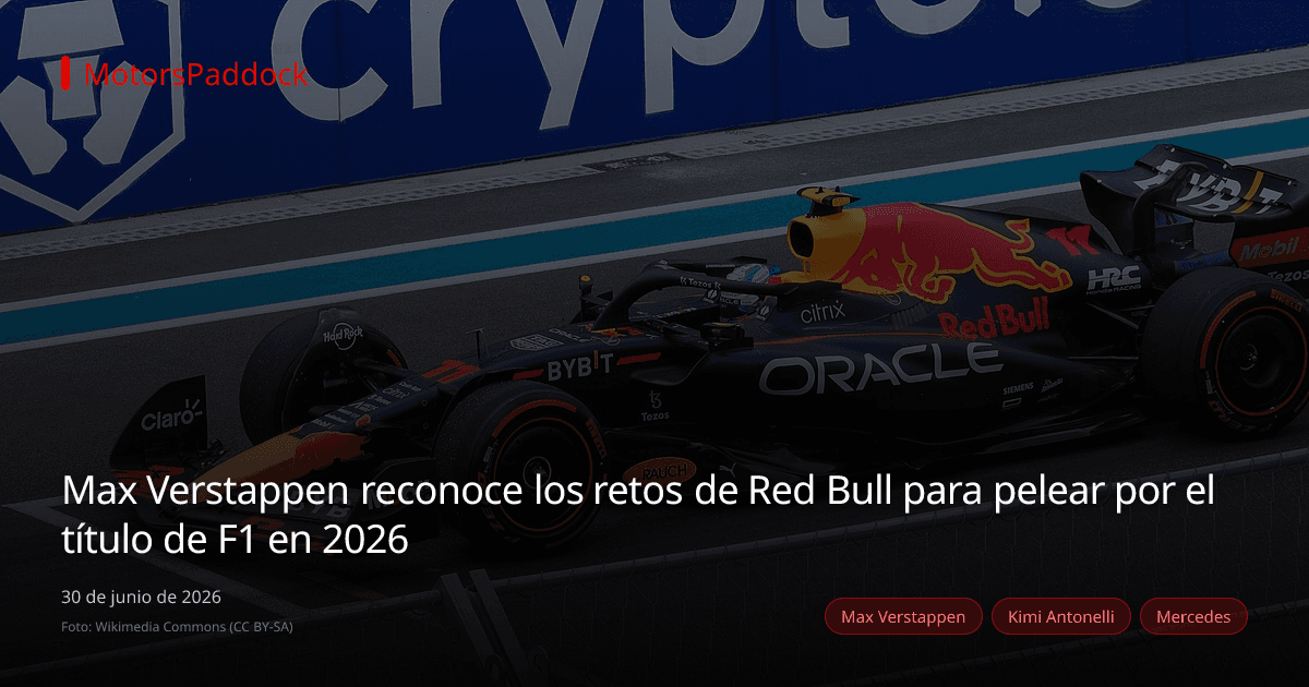 Max Verstappen reconoce los retos de Red Bull para pelear por el título de F1 en 2026