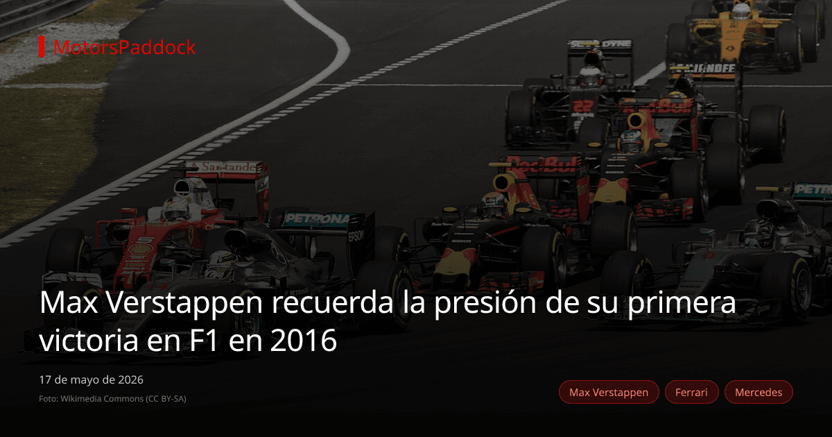 Max Verstappen recuerda la presión de su primera victoria en F1 en 2016