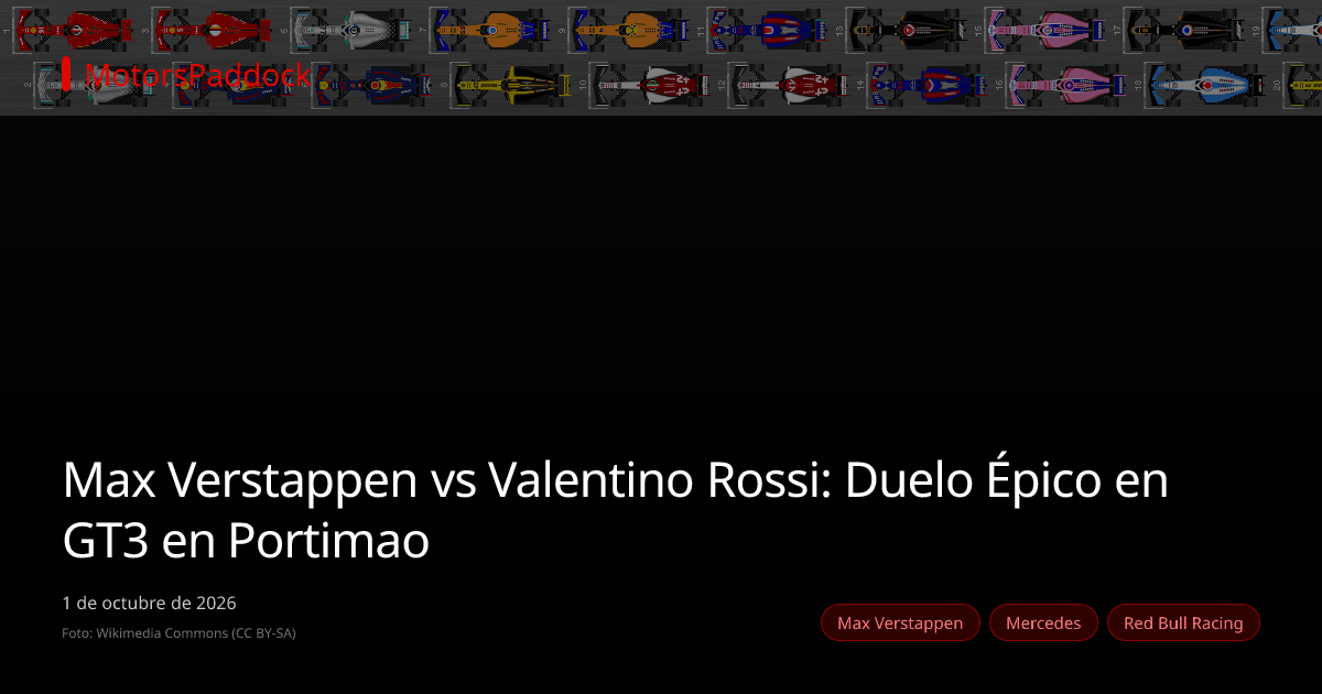 Max Verstappen vs Valentino Rossi: Duelo Épico en GT3 en Portimao