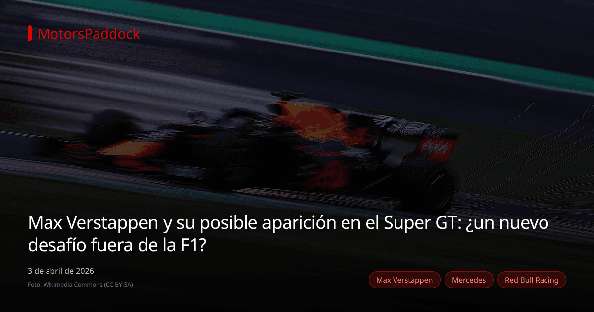 Max Verstappen y su posible aparición en el Super GT: ¿un nuevo desafío fuera de la F1?