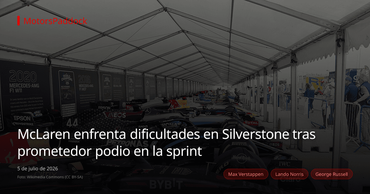 McLaren enfrenta dificultades en Silverstone tras prometedor podio en la sprint