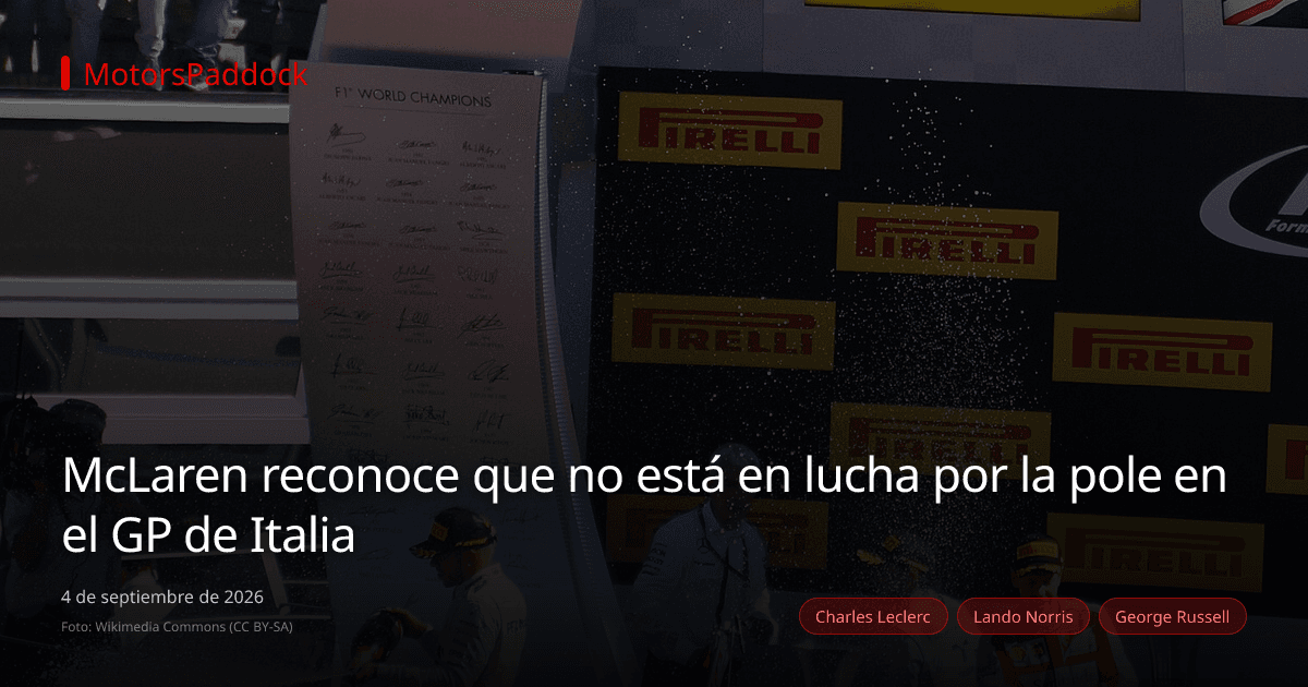 McLaren reconoce que no está en lucha por la pole en el GP de Italia