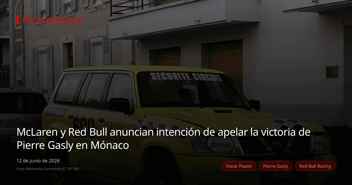 McLaren y Red Bull anuncian intención de apelar la victoria de Pierre Gasly en Mónaco