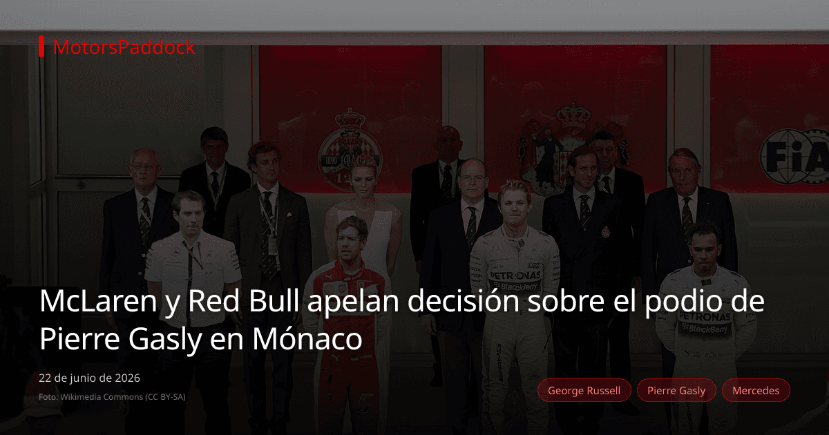 McLaren y Red Bull apelan decisión sobre el podio de Pierre Gasly en Mónaco