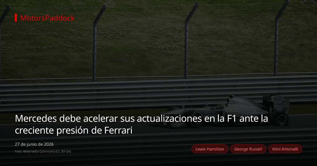 Mercedes debe acelerar sus actualizaciones en la F1 ante la creciente presión de Ferrari