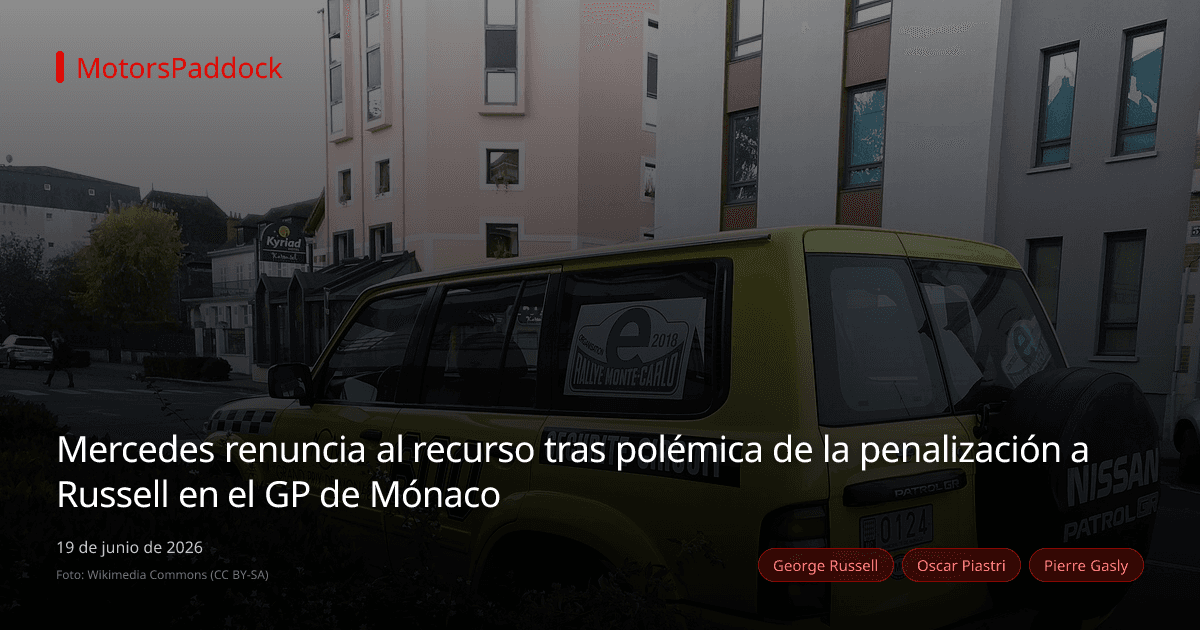 Mercedes renuncia al recurso tras polémica de la penalización a Russell en el GP de Mónaco