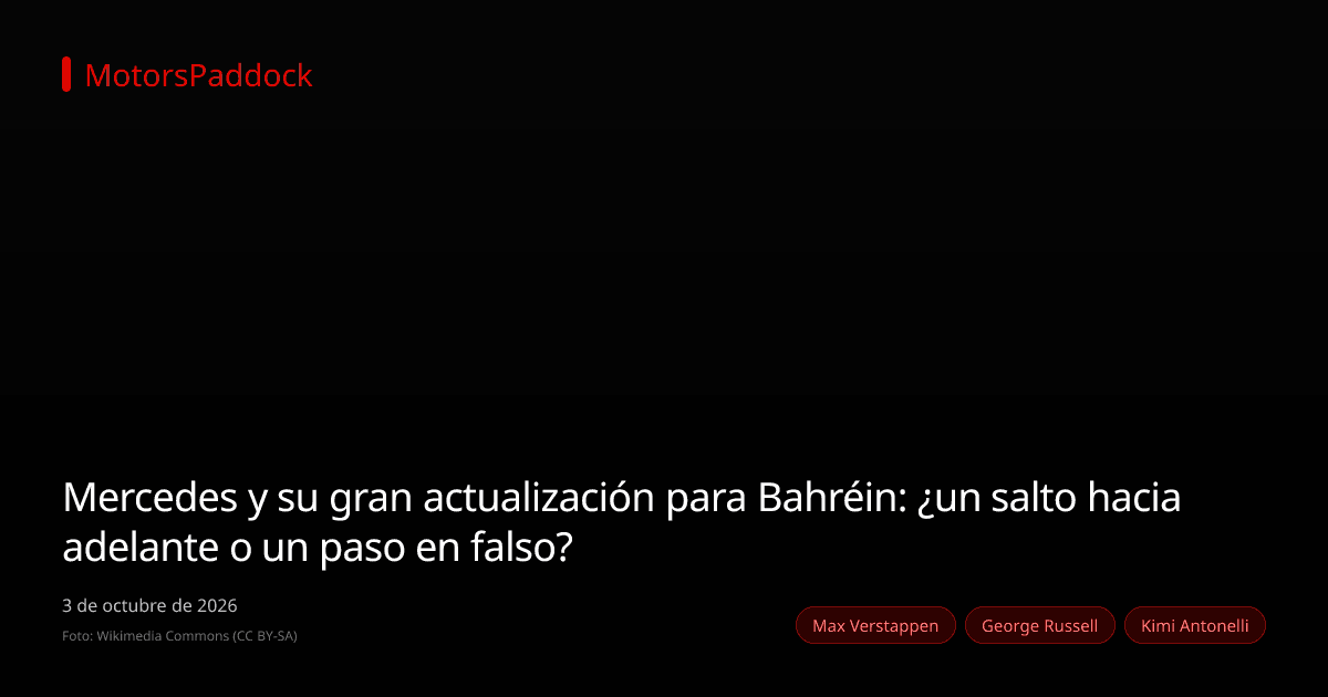 Mercedes y su gran actualización para Bahréin: ¿un salto hacia adelante o un paso en falso?
