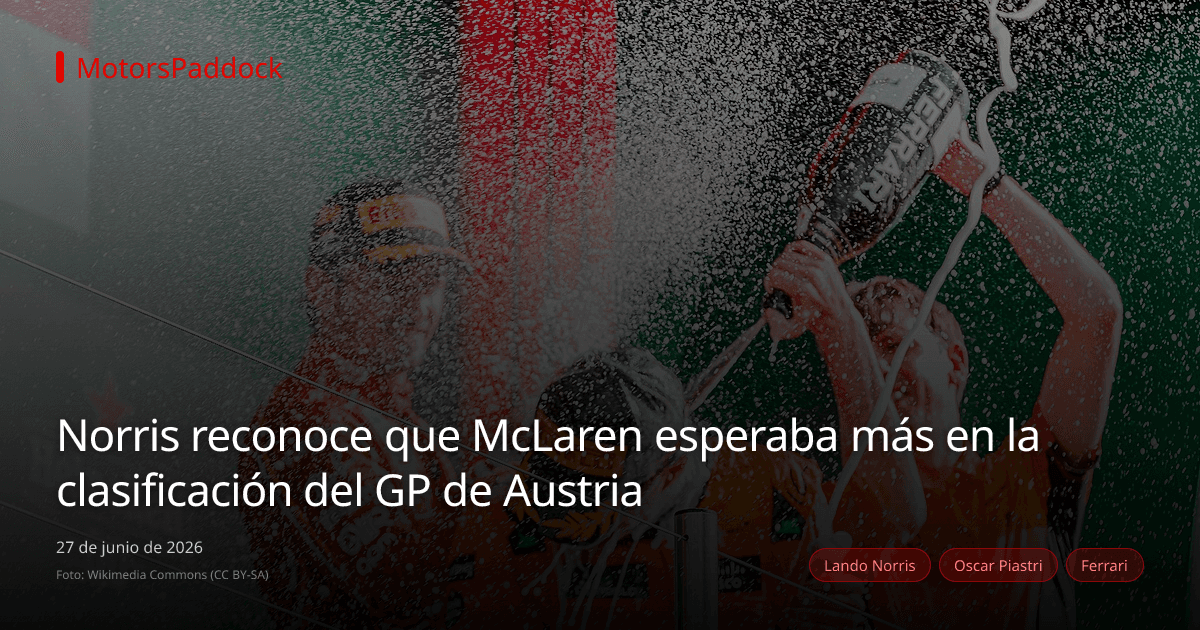 Norris reconoce que McLaren esperaba más en la clasificación del GP de Austria