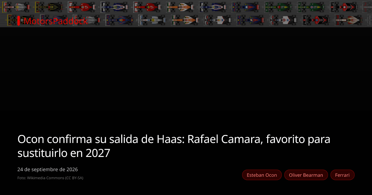 Ocon confirma su salida de Haas: Rafael Camara, favorito para sustituirlo en 2027