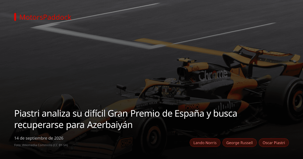 Piastri analiza su difícil Gran Premio de España y busca recuperarse para Azerbaiyán