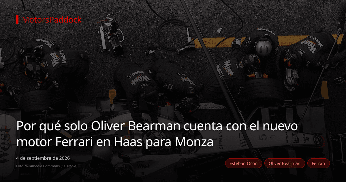 Por qué solo Oliver Bearman cuenta con el nuevo motor Ferrari en Haas para Monza
