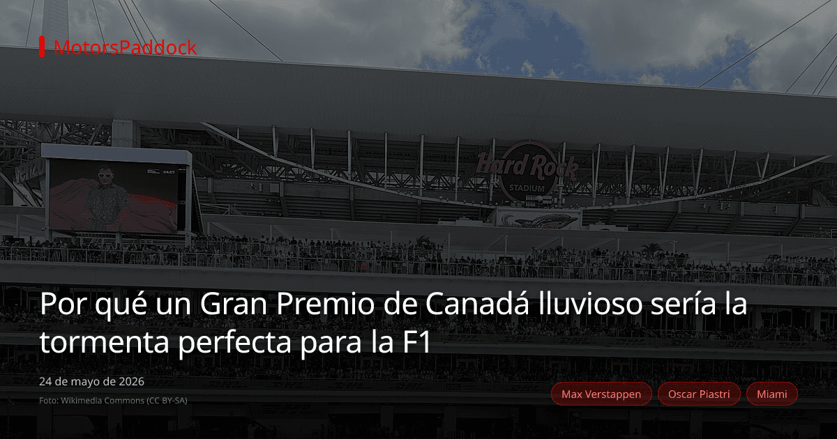 Por qué un Gran Premio de Canadá lluvioso sería la tormenta perfecta para la F1